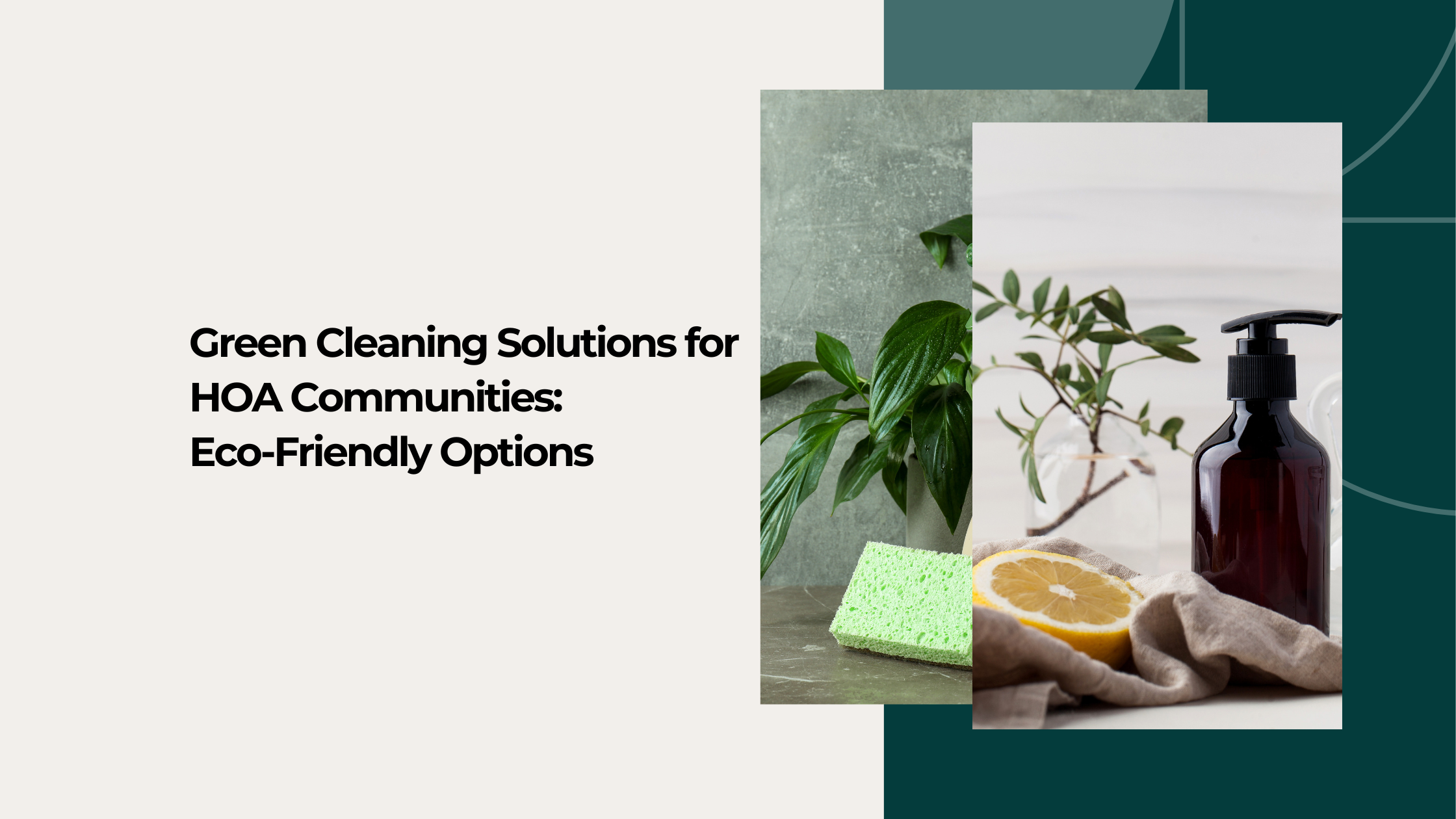 Green Cleaning Solutions for HOA Communities: Eco-Friendly Options