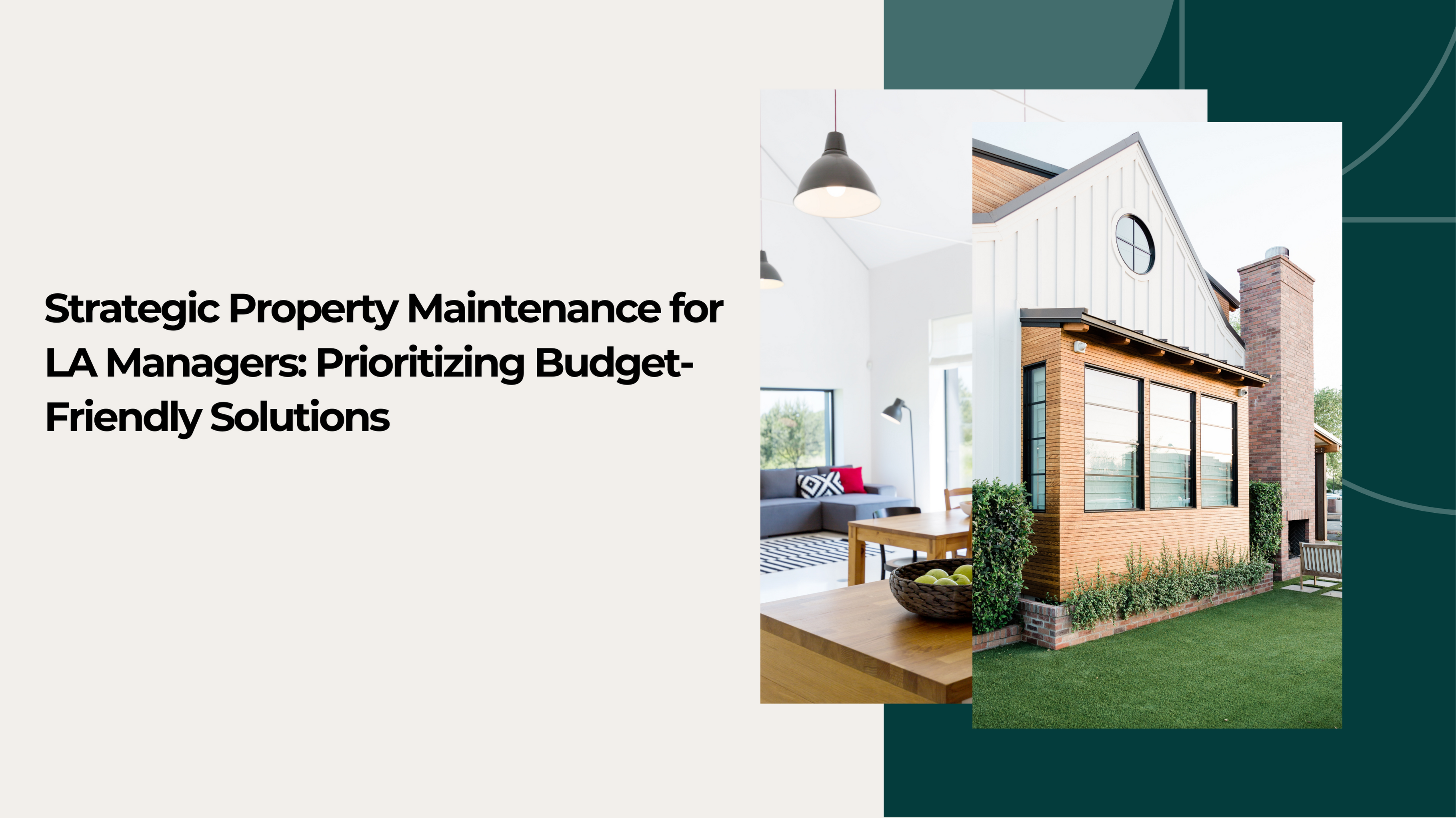 "Strategic Property Maintenance for LA Managers: Prioritizing Budget-Friendly Solutions flyer